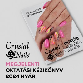 Crystal Nails Oktatási kézikönyv 2024 nyár